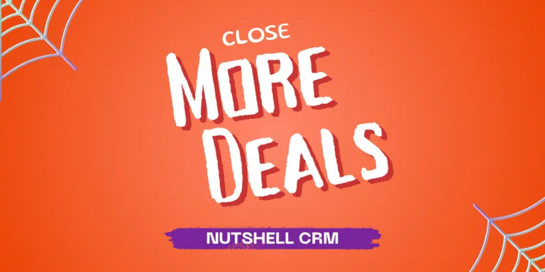 🚀 How Nutshell CRM Can Help You Close More Deals – Try It FREE Today